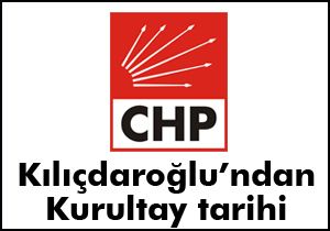 Kılıçdaroğlu; Kurultay ertelenebilir